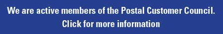 We are active members of the Postal Customer Council